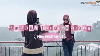 Lembah Indah Malang | Vlog Part 2 &ndash; Healing Tipis di Alam 🌿 Transwisata Travelindo Kepanjen