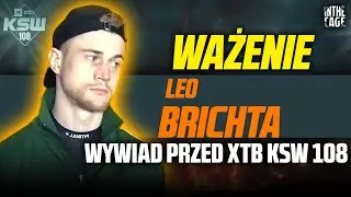 Leo BRICHTA komentuje niezrobienie wagi przez SOLDAEVA | XTB KSW 108
