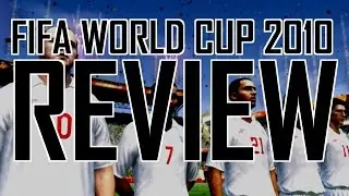 FIFA World Cup 2010 review