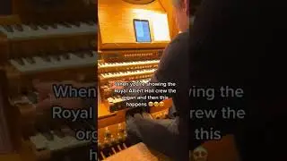When you&rsquo;re showing the Albert Hall crew the organ and this happens&hellip;