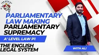 Parliamentary Supremacy | A level Law 9084 | The English Legal System | Paper 1 | Lecture