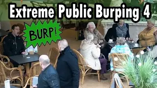 Extreme Burping In Public 4