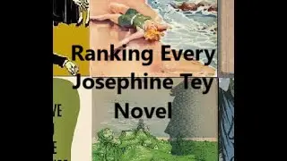Ranking Every Josephine Tey Novel