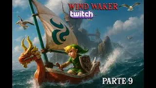 🔴 Directo de Zelda Wind Waker HD | Parte 9 #hyrule #tloz #windwakerhd  #windwaker