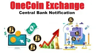 OneCoin Exchange Central Bank Notification