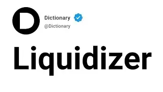 Liquidizer Meaning In English