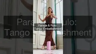 Parada + Rulo: Beautiful Tango Embellishment #argentinetango #tangotechnique #tangotutorial