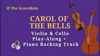 Carol of the Bells | Violin & Cello Play Along + Piano Backing Track
