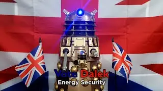 Vote Dalek - Energy Security