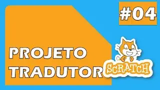 Scratch - Projeto Tradutor