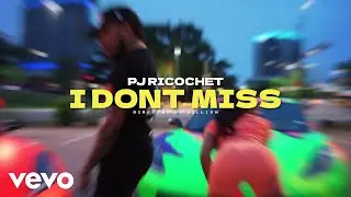 PJ Ricochet - I DONT MISS