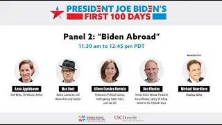 President Joe Biden&rsquo;s First 100 Days Conference: Biden Abroad 4/29/2021