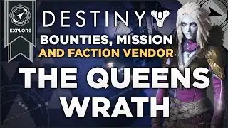 Destiny: The Queens Wrath Special Event Bounties, Missions And Faction Vendor