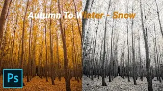 Autumn To Winter Snow Photoshop Tutorial