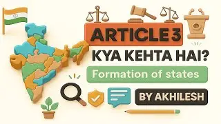 Article 3 of Indian Constitution EXPLAINED