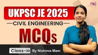 UKPSC JE Civil 2025 | MCQ Class-30 | UKPSC Previous Year Questions Solution | Nishima Ma'am.