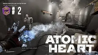【Atomic Heart 原子之心】Part 2 : Freeze skill and Protect shield