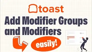 Toast POS - Adding Modifiers and Modifier Groups in 2023