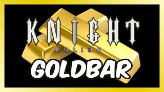 💲 Hablemos de Gold Bars (GB) en Knight Online 2022 - Mi Nueva P&aacute;gina Web