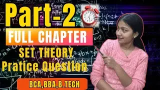 Set Theory Complete Chapter🔥|BBA|BCA|B.COM|B.TECH|One Shot #sainapal #mcawali #trading #bca