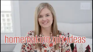 2023 GIFT IDEAS FOR THE HOMEMAKER | practical homemaking gift ideas | simple joy filled living