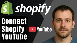 Как подключить магазин Shopify к каналу YouTube (пошаговое руководство для начинающих, 2025 г.)