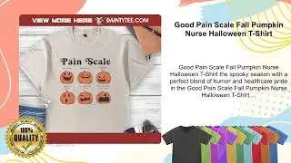 Good Pain Scale Fall Pumpkin Nurse Halloween T-Shirt