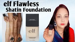 ELF Cosmetics Shatin flawless Foundation | ELF Product Review | Deepa