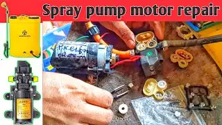 Agriculture battery sprayer pump pressure  problem || spray pump motor repair