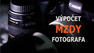 Koľko si pýtať za fotenie - výpočet mzdy pre fotografov