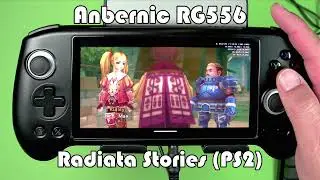 Anbernic RG556 Handheld - Gameplay Test - Radiata Stories (PS2)