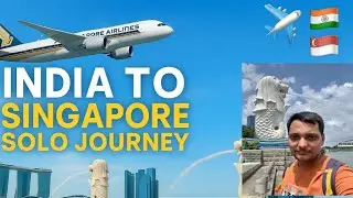 India to Singapore Solo Journey 🇮🇳✈️🇸🇬 | Chennai to Singapore Full Travel Guide | Bihari Backpacker