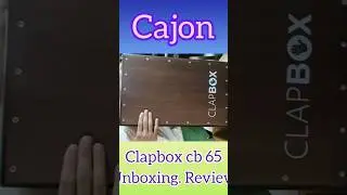 Clapbox (Cb 65) Unboxing Review / Guitarbooy #cajon  #clapbox #unboxing #review