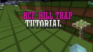 HCF | OP HILL TRAP [TUTORIAL]