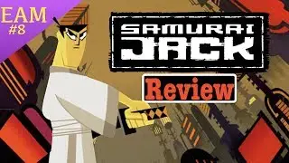 {2019} Samurai Jack: Review/Retrospective (EAM)