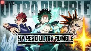 🔴LIVE [FR] / My Hero Ultra Rumble / Rejoignez-Nous !!!