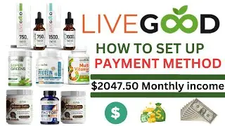 Livegood - How to set up payment method for weekly and monthly payout.