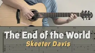 The End of the World / Skeeter Davis (Guitar) [Notation + TAB]