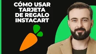 C&oacute;mo Usar una Tarjeta de Regalo de Instacart