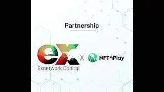 Exnetwork Partners with NFT4Play!
