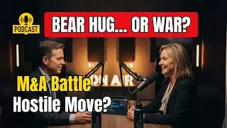 Bear Hug vs Hostile Takeover (U.S. M&A Explained): Friendly vs Aggressive Acquisition Tactics