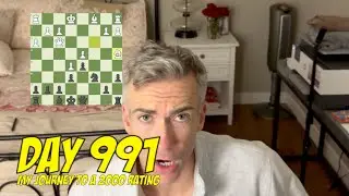 Day 991: Playing chess every day until I reach a 2000 rating
