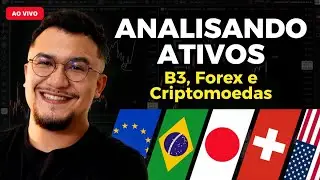 ANALISANDO B3/FOREX E CRIPTO! (SMC E WYCKOFF AO VIVO)