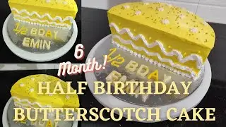 Half Birthday Butterscotch Cake Recipe | 6 Months Old Birthday Cake Baking Recipe