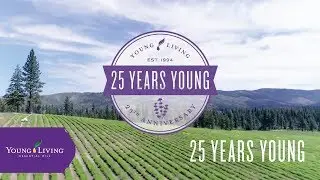25 Years Young | Young Living Essential Oils