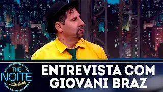 Entrevista com Giovani Braz | The Noite (24/05/18)