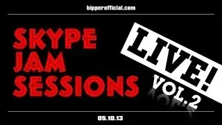 Skype Jam Sessions - 05.10.13 (Live!)