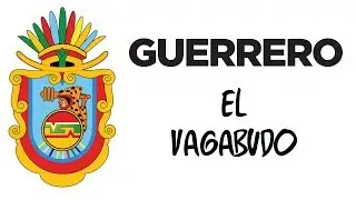 Guerrero - El Vagabundo