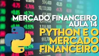 Aula 14 Parte 02 - Uso da API do Yahoo Finance no Python