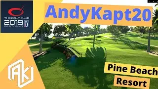 Pine Beach Resort-Matt Wood - AndyKapt20 #thegolfclub2019 #tgc2019 #pga2k21 # tgc19